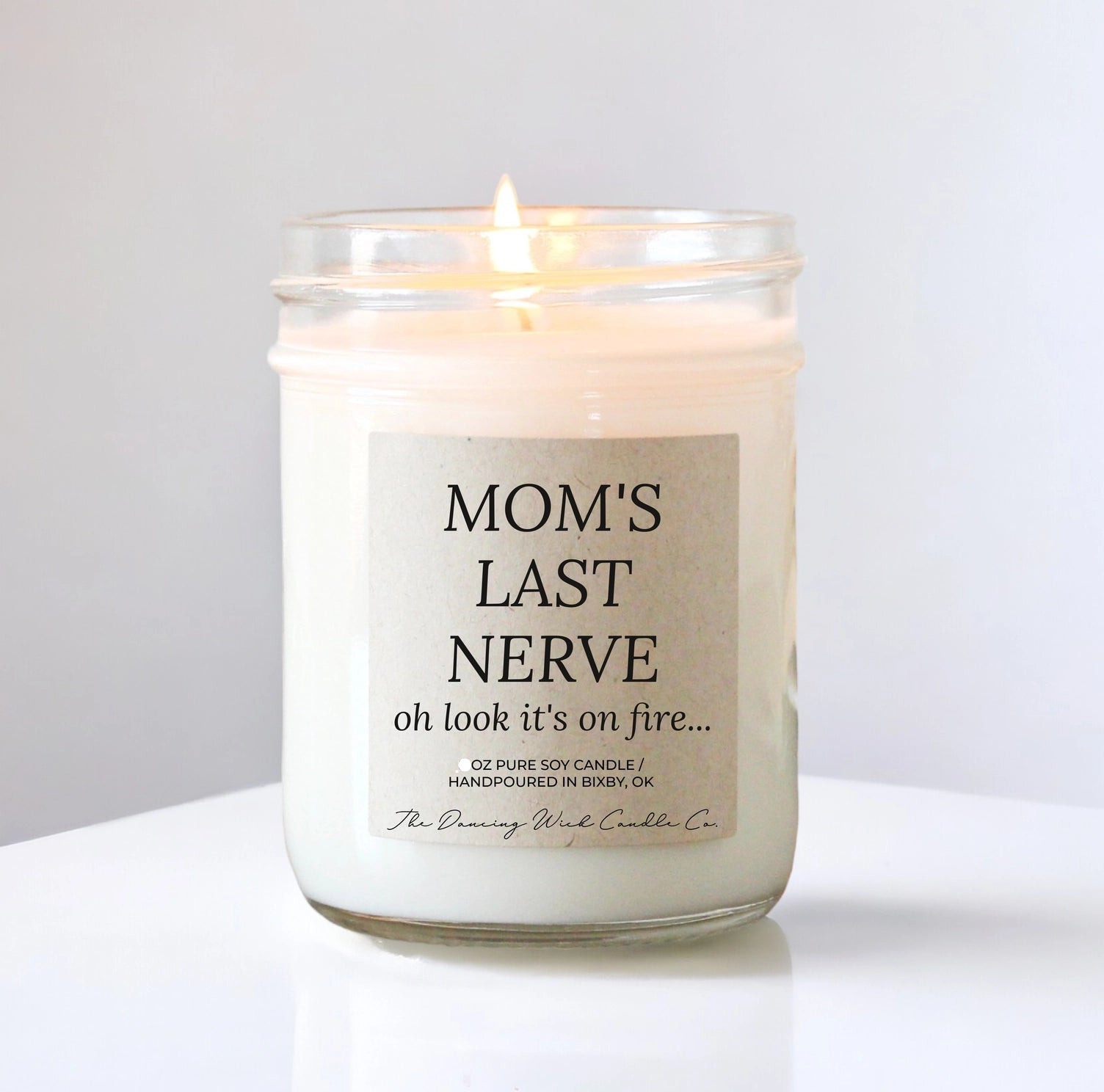 Funny Mom’s Last Nerve Candle – Humorous Mother’s Day Gift | 4 oz Soy Candle